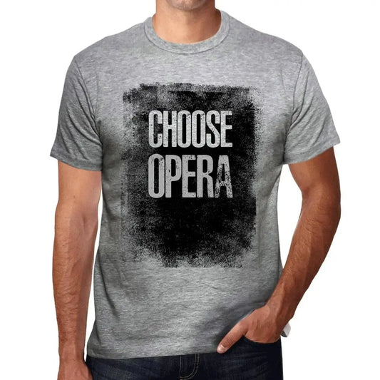 Men's Graphic T-Shirt Choose Opera Eco-Friendly Limited Edition Short Sleeve Tee-Shirt Vintage Birthday Gift Novelty