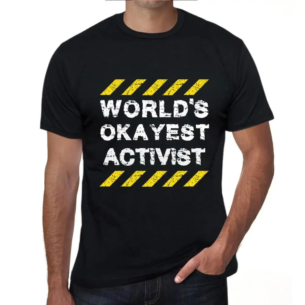 Men's Graphic T-Shirt Worlds Okayest Activist Eco-Friendly Limited Edition Short Sleeve Tee-Shirt Vintage Birthday Gift Novelty