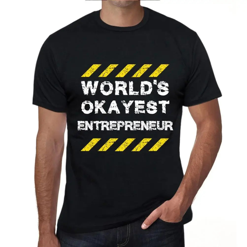 Men's Graphic T-Shirt Worlds Okayest Entrepreneur Eco-Friendly Limited Edition Short Sleeve Tee-Shirt Vintage Birthday Gift Novelty