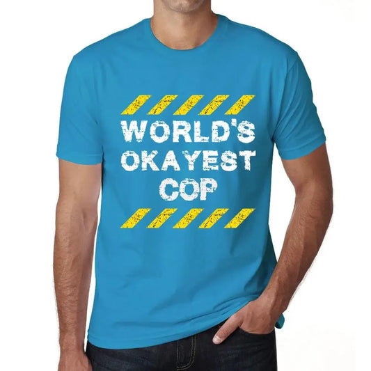 Men's Graphic T-Shirt Worlds Okayest Cop Eco-Friendly Limited Edition Short Sleeve Tee-Shirt Vintage Birthday Gift Novelty