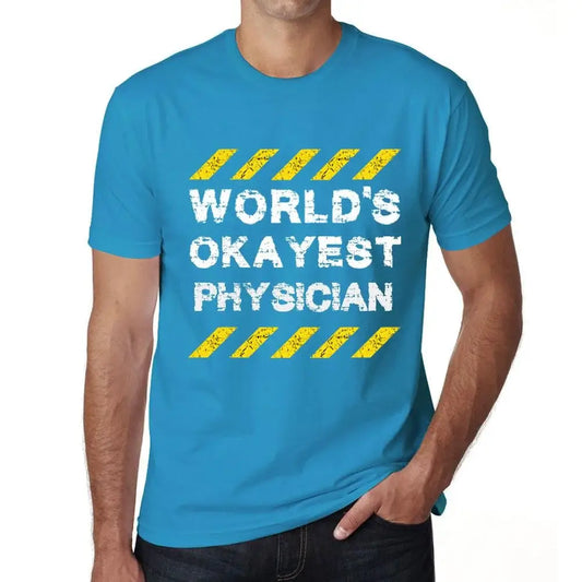 Men's Graphic T-Shirt Worlds Okayest Physician Eco-Friendly Limited Edition Short Sleeve Tee-Shirt Vintage Birthday Gift Novelty