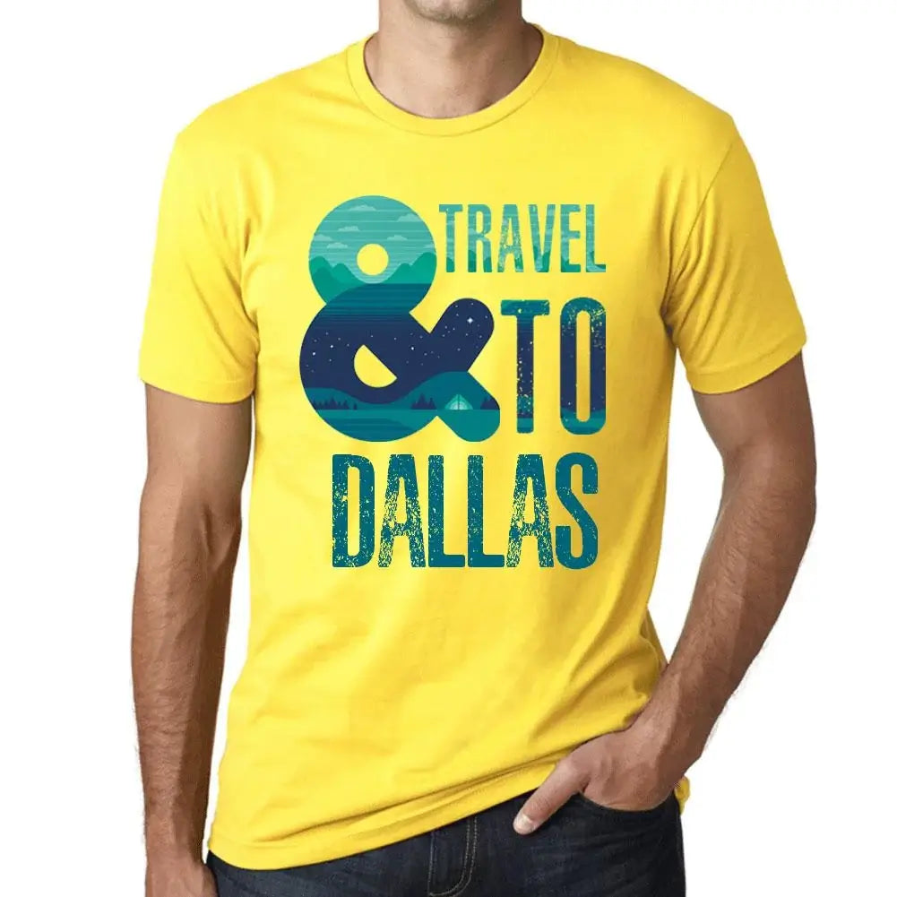 Men's Graphic T-Shirt And Travel To Dallas Eco-Friendly Limited Edition Short Sleeve Tee-Shirt Vintage Birthday Gift Novelty