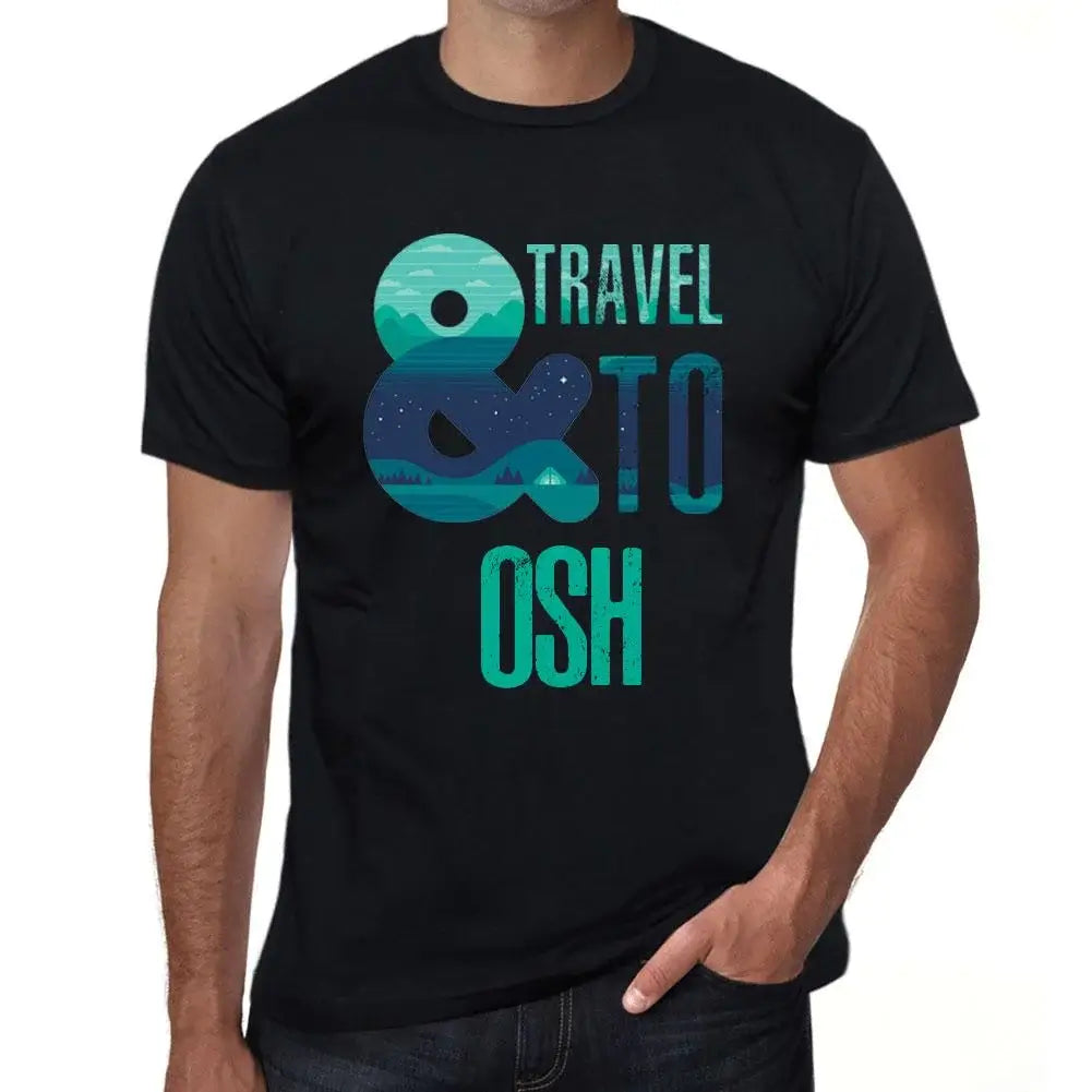 Men's Graphic T-Shirt And Travel To Osh Eco-Friendly Limited Edition Short Sleeve Tee-Shirt Vintage Birthday Gift Novelty