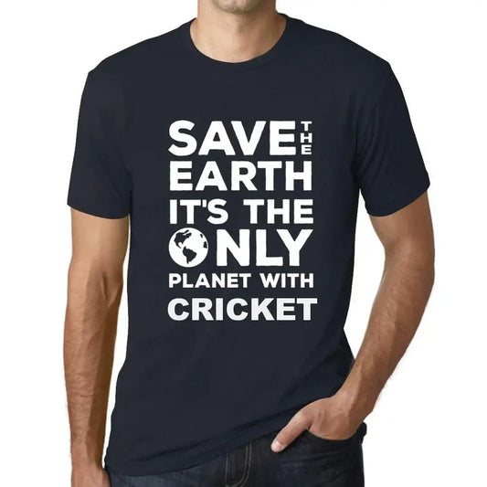 Men's Graphic T-Shirt Save The Earth It’s The Only Planet With Cricket Eco-Friendly Limited Edition Short Sleeve Tee-Shirt Vintage Birthday Gift Novelty