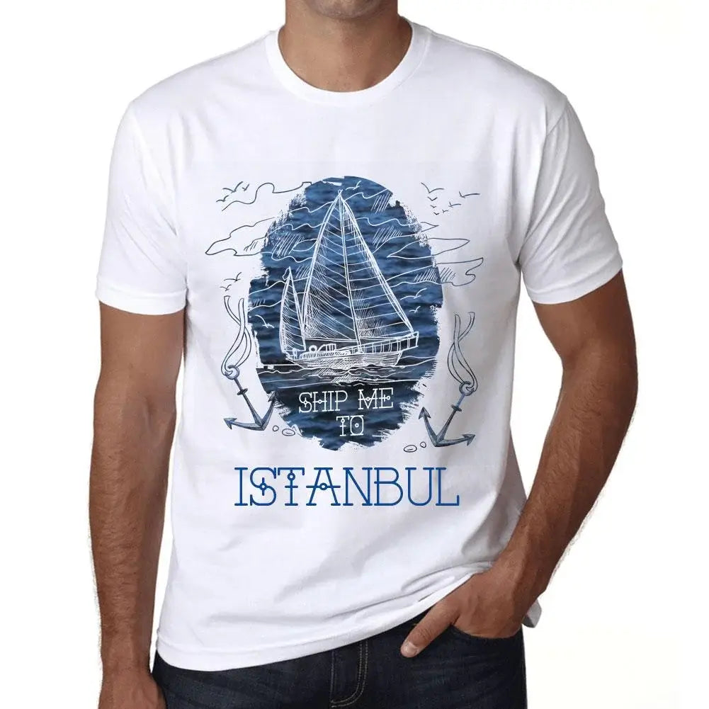 Men's Graphic T-Shirt Ship Me To Istanbul Eco-Friendly Limited Edition Short Sleeve Tee-Shirt Vintage Birthday Gift Novelty