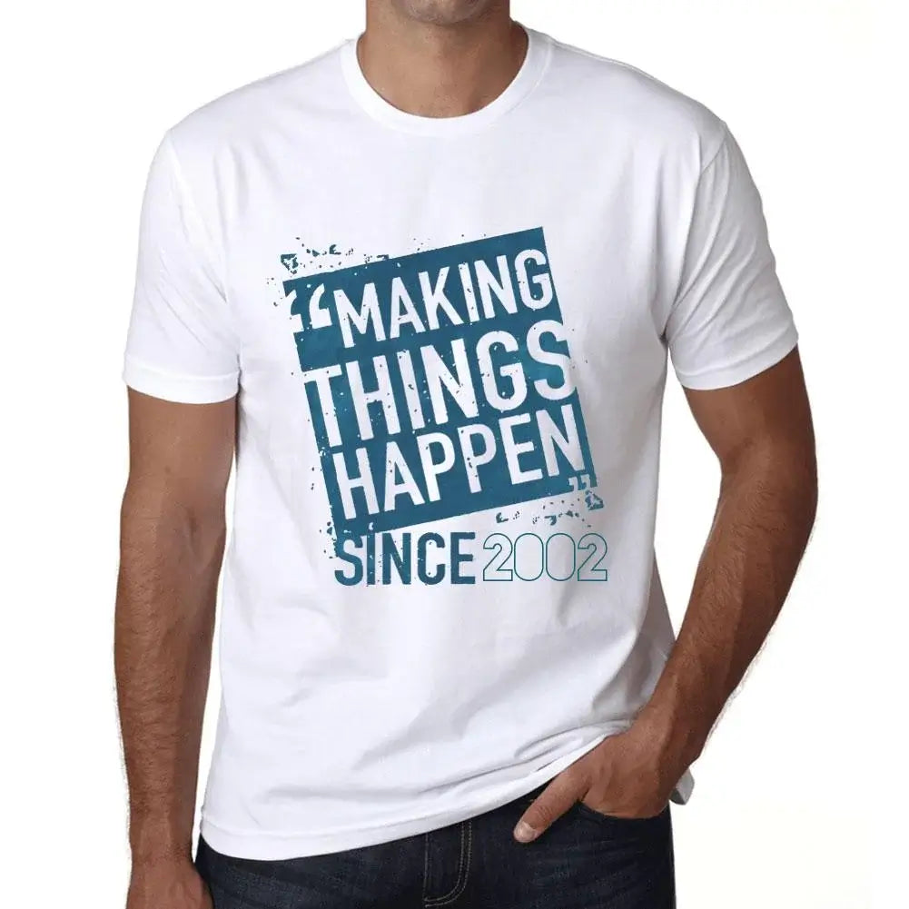 Men's Graphic T-Shirt Making Things Happen Since 2002 22nd Birthday Anniversary 22 Year Old Gift 2002 Vintage Eco-Friendly Short Sleeve Novelty Tee