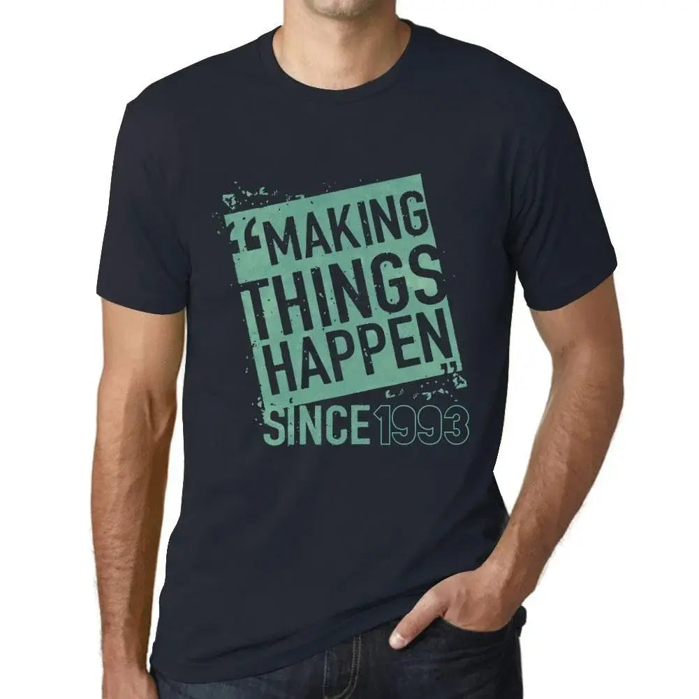 Men's Graphic T-Shirt Making Things Happen Since 1993 31st Birthday Anniversary 31 Year Old Gift 1993 Vintage Eco-Friendly Short Sleeve Novelty Tee