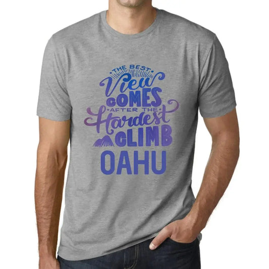 Men's Graphic T-Shirt The Best View Comes After Hardest Mountain Climb Oahu Eco-Friendly Limited Edition Short Sleeve Tee-Shirt Vintage Birthday Gift Novelty