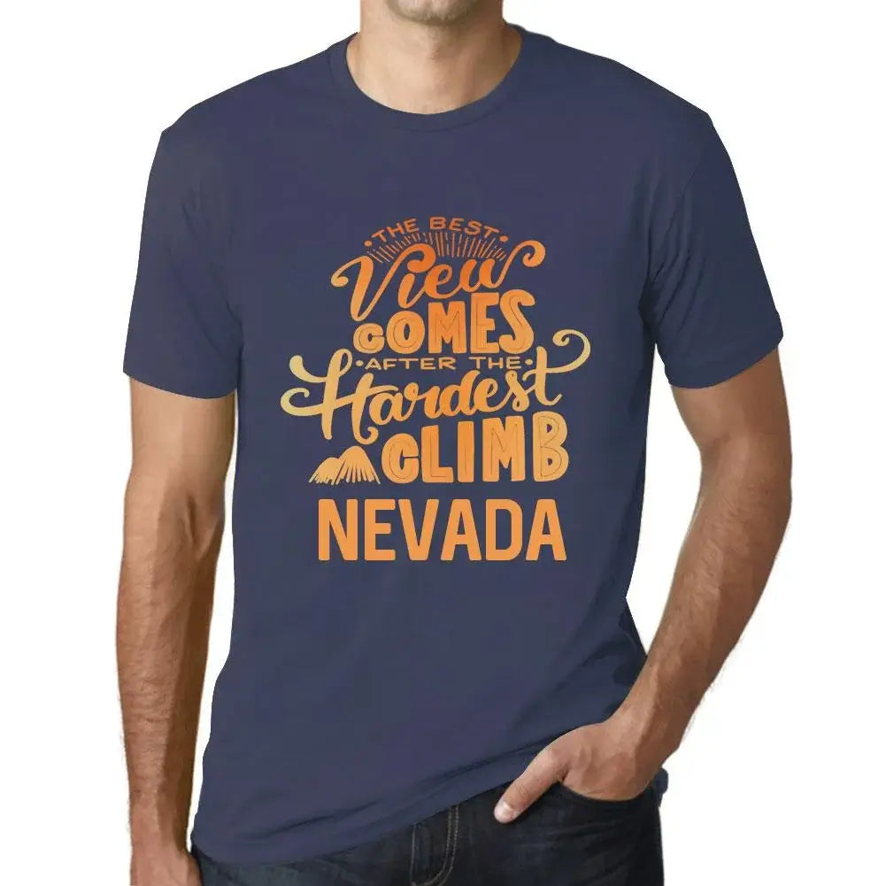 Men's Graphic T-Shirt The Best View Comes After Hardest Mountain Climb Nevada Eco-Friendly Limited Edition Short Sleeve Tee-Shirt Vintage Birthday Gift Novelty