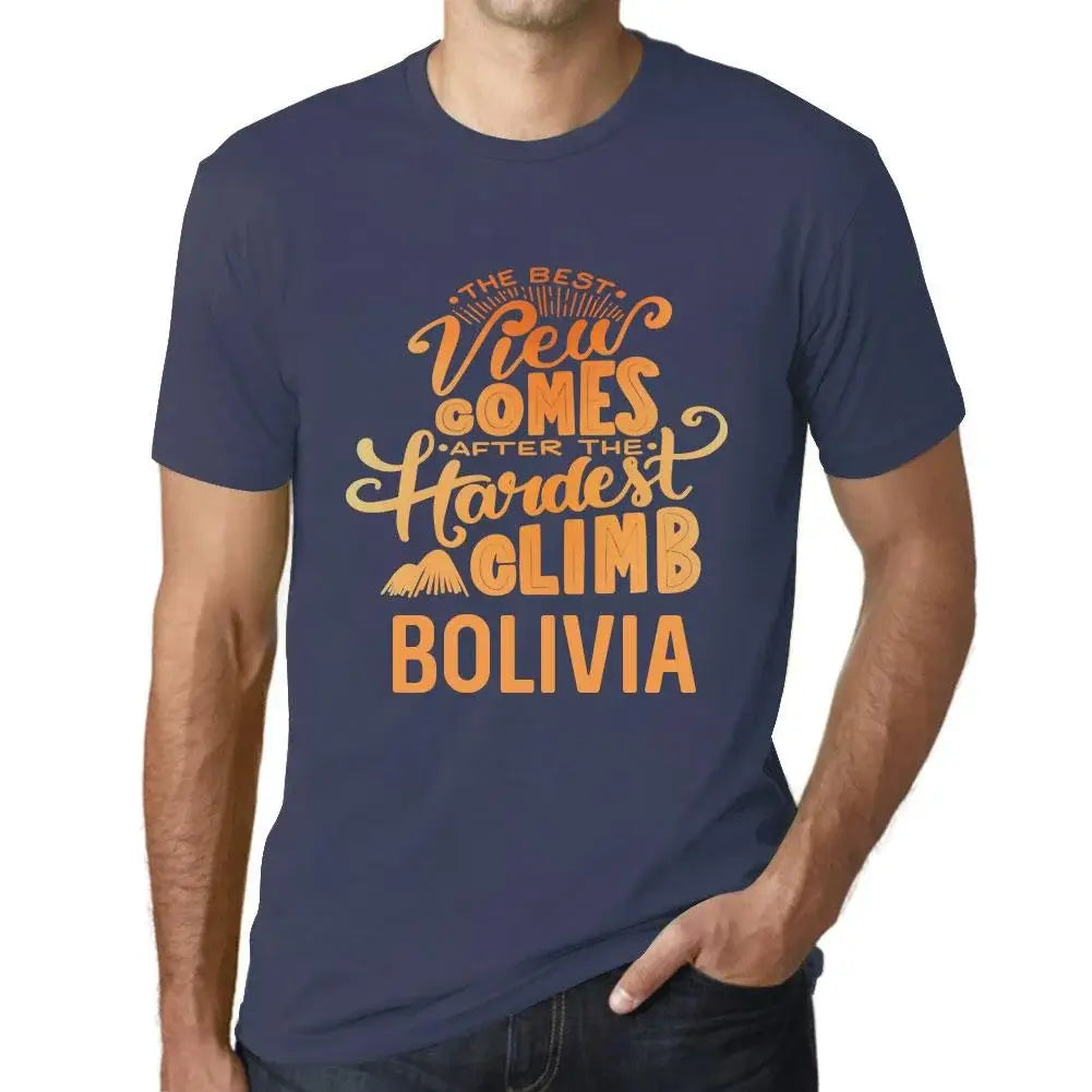 Men's Graphic T-Shirt The Best View Comes After Hardest Mountain Climb Bolivia Eco-Friendly Limited Edition Short Sleeve Tee-Shirt Vintage Birthday Gift Novelty