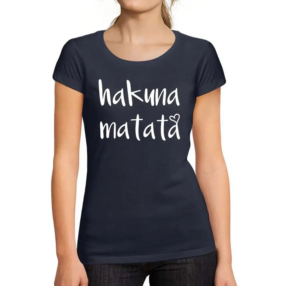 Women's Graphic T-Shirt Organic Hakuna Matata Eco-Friendly Ladies Limited Edition Short Sleeve Tee-Shirt Vintage Birthday Gift Novelty