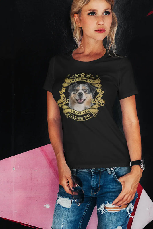 ULTRABASIC Women's Organic T-Shirt Australian Shepherd Dog - Moment I Saw You I Loved You Puppy Tee Shirt for Ladies