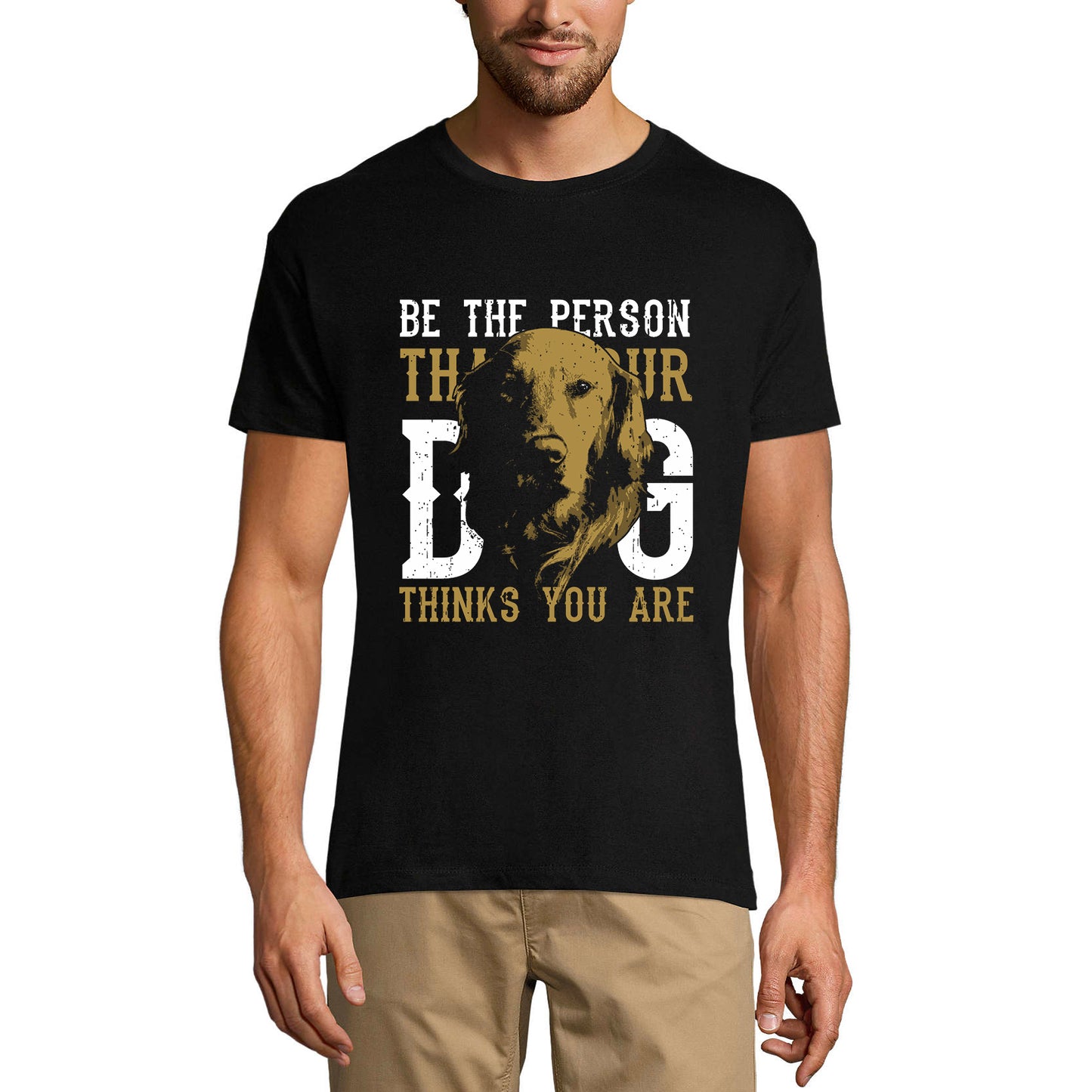 ULTRABASIC Men's T-Shirt Be The Person That Your Dog Thinks You Are - Dog Face