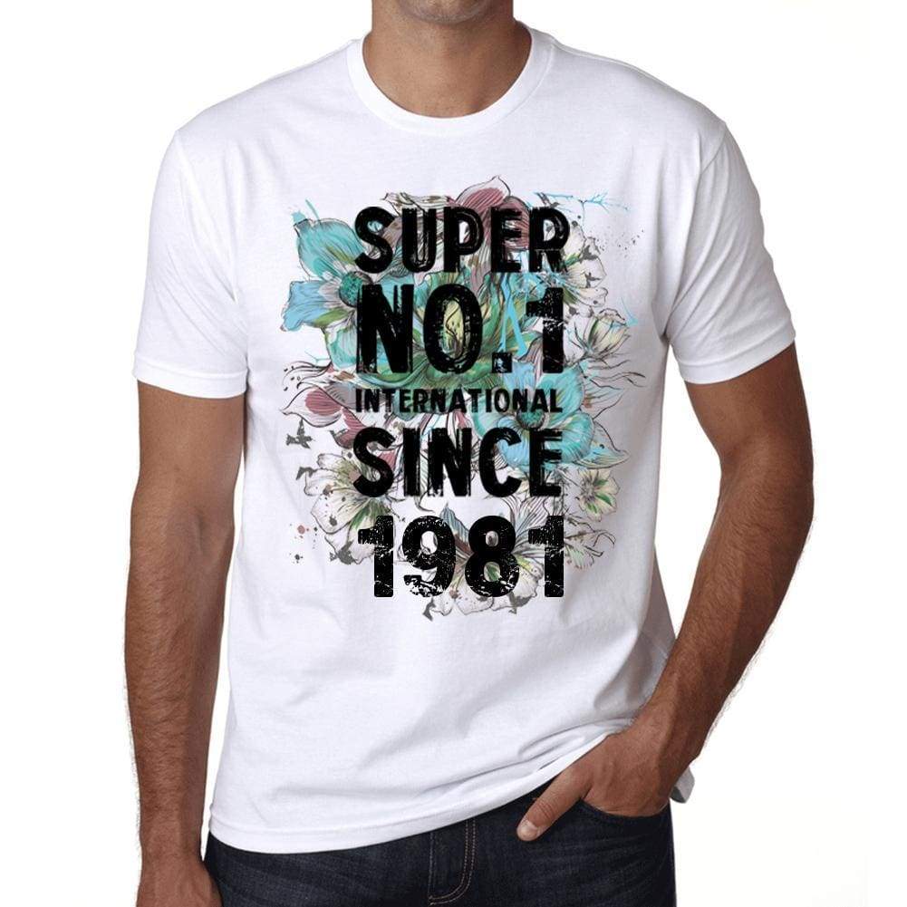 1981, Super No.1 Since 1981 Men's T-shirt White Birthday Gift 00507 - ultrabasic-com