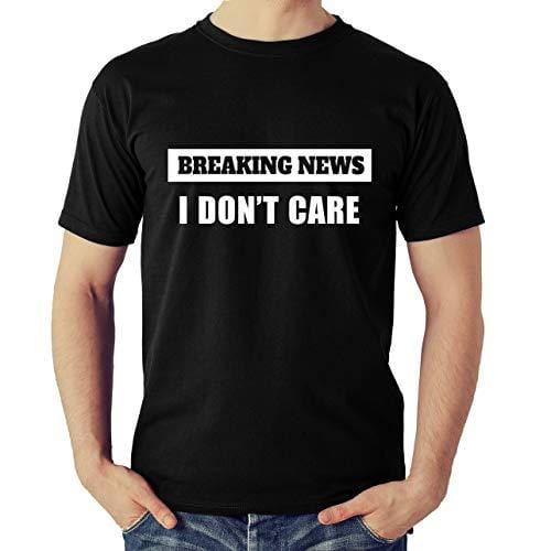Men's T-shirt Breaking News I Don't Care Funny Tshirt Black