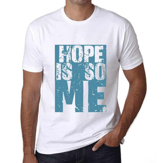 Homme T-Shirt Graphique Hope is So Me Blanc