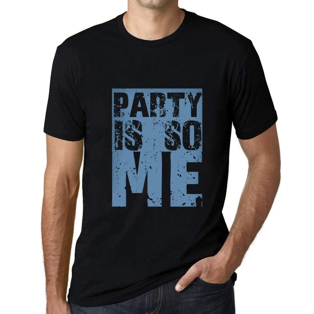 Homme T-Shirt Graphique Party is So Me Noir Profond