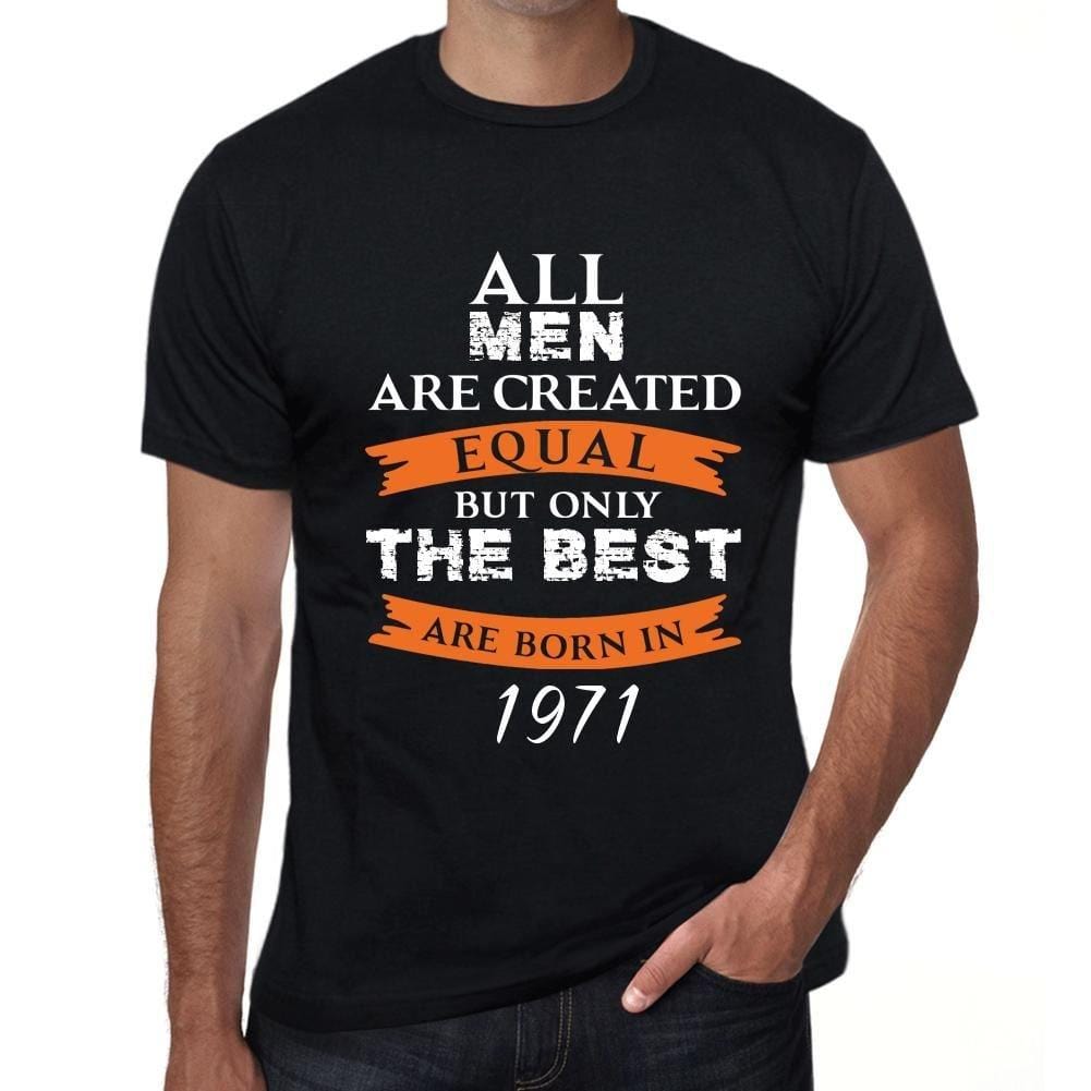 Homme Tee Vintage T Shirt 1971, Only The Best are Born in 1971