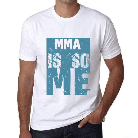 Homme T-Shirt Graphique MMA is So Me Blanc