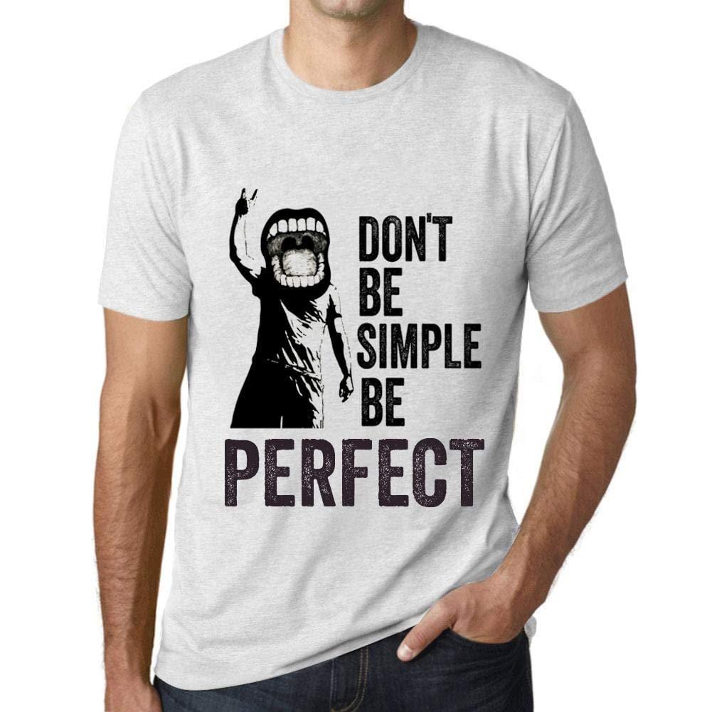 Ultrabasic Homme T-Shirt Graphique Don't Be Simple Be Perfect Blanc Chiné