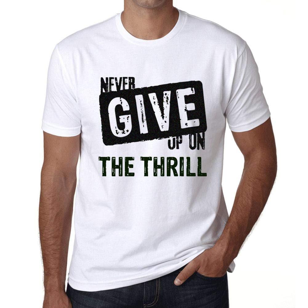 Ultrabasic Homme T-Shirt Graphique Never Give Up on The Thrill Blanc