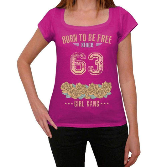 63 Born To Be Free Since 63 Womens T Shirt Pink Birthday Gift 00533 - Pink / Xs - Casual