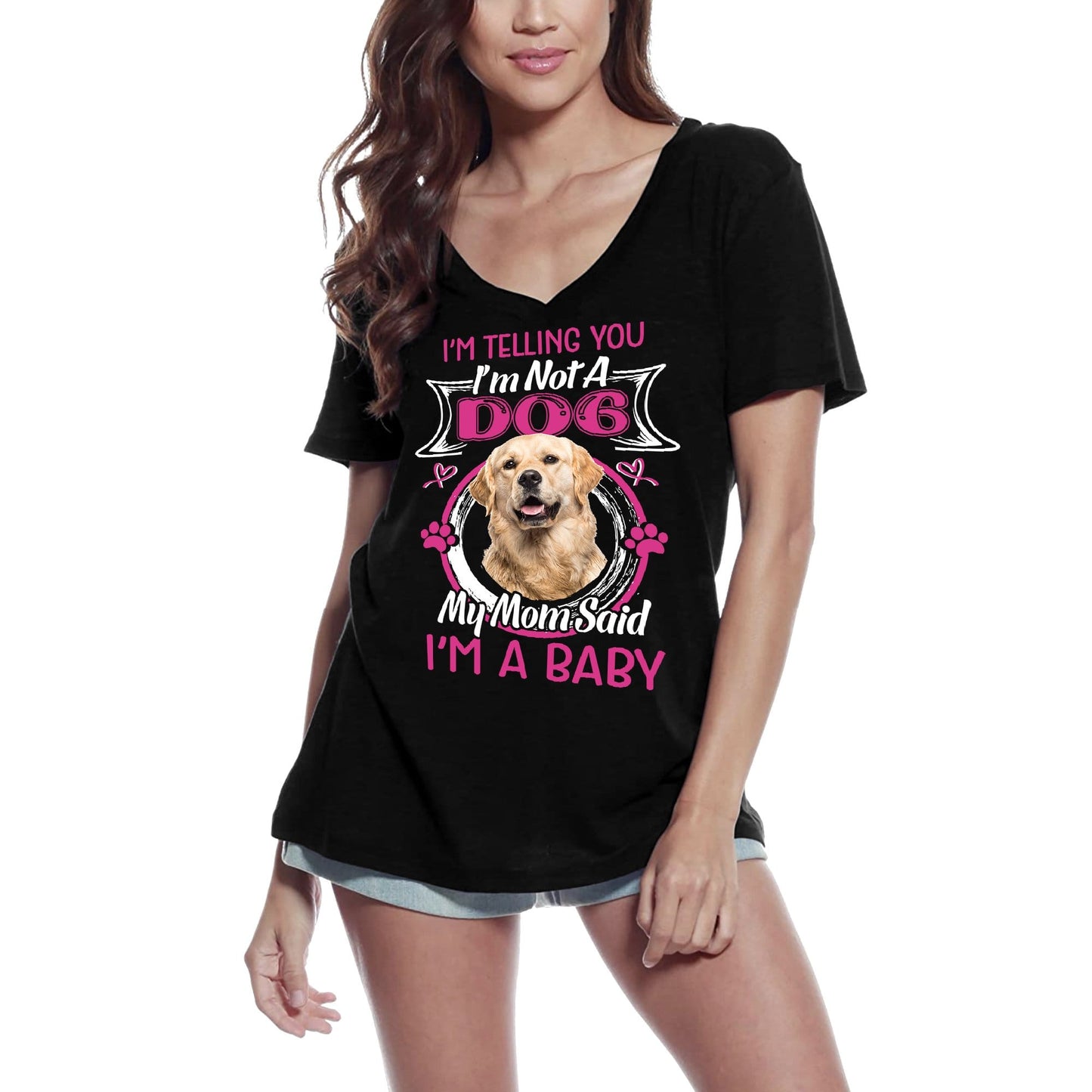 ULTRABASIC Women's T-Shirt I'm Telling You I'm Not a Golden Retriever - My Mom Said I'm a Baby - Cute Puppy Dog Lover Tee Shirt