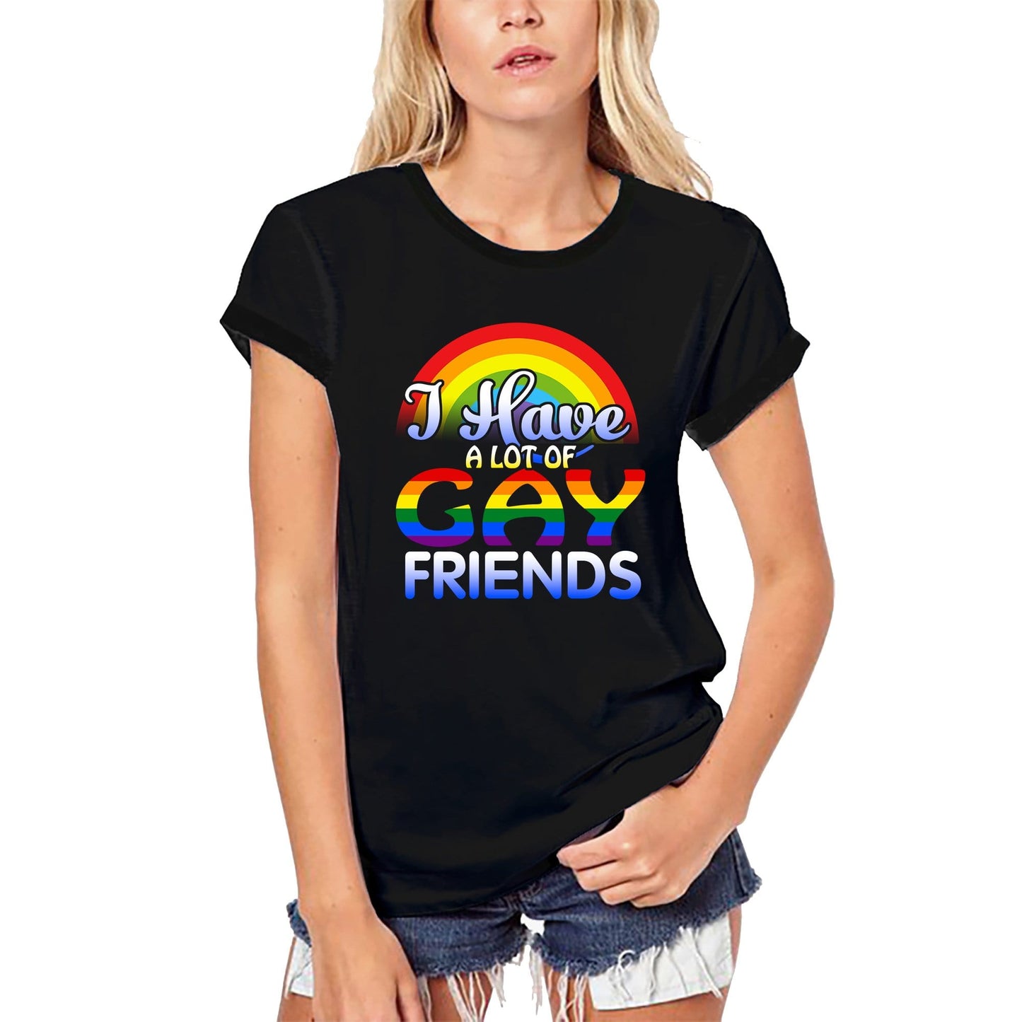 ULTRABASIC Women's Organic T-Shirt I Have a Lot Of Gay Friends - Rainbow LGBT Flag