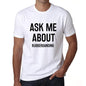 Ask Me About Rubberbanding White Mens Short Sleeve Round Neck T-Shirt 00277 - White / S - Casual