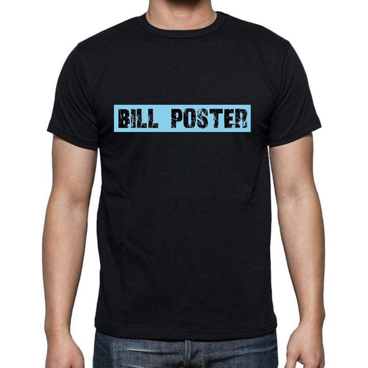 Bill Poster T Shirt Mens T-Shirt Occupation S Size Black Cotton - T-Shirt