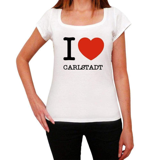 Carlstadt I Love Citys White Womens Short Sleeve Round Neck T-Shirt 00012 - White / Xs - Casual