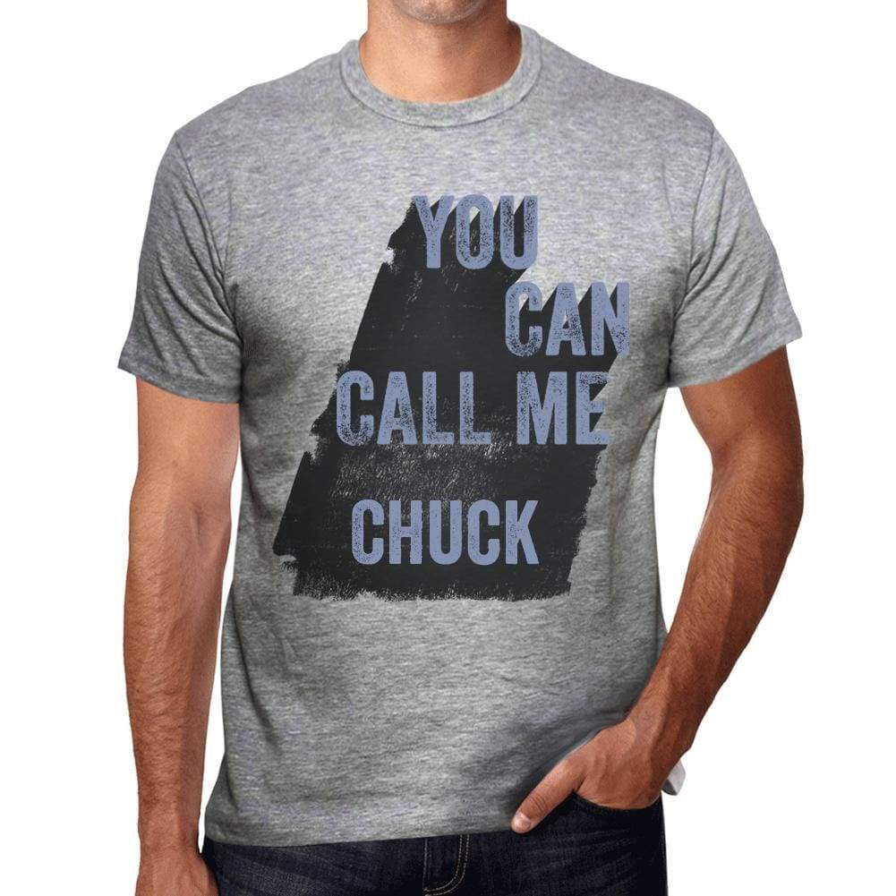 Chuck You Can Call Me Chuck Mens T Shirt Grey Birthday Gift 00535 - Grey / S - Casual