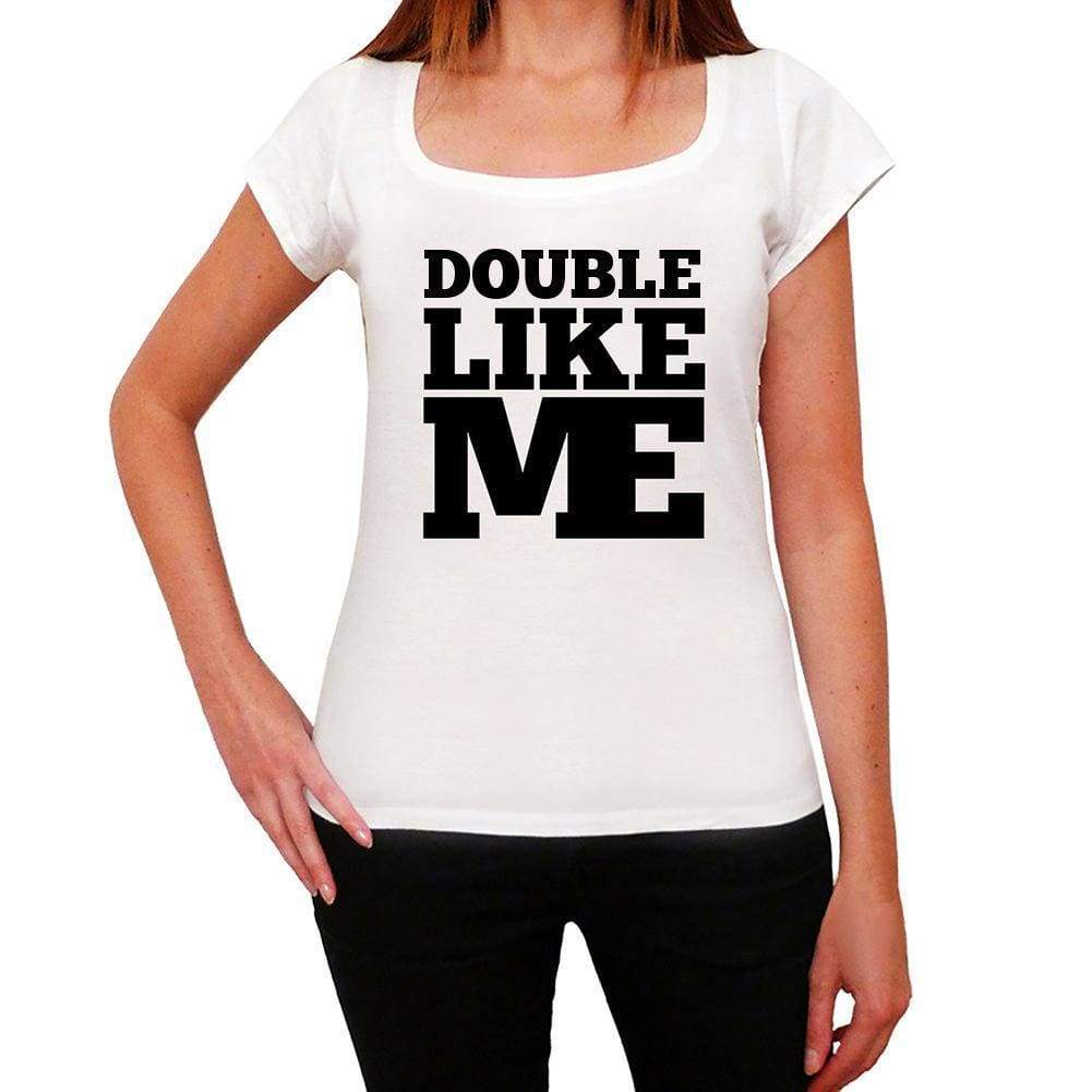 Double Like Me White Womens Short Sleeve Round Neck T-Shirt 00056 - White / Xs - Casual