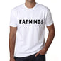 Earnings Mens T Shirt White Birthday Gift 00552 - White / Xs - Casual