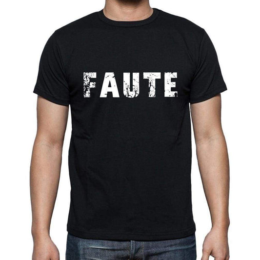 Faute French Dictionary Mens Short Sleeve Round Neck T-Shirt 00009 - Casual