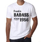 Freakin Badass Since 1986 Mens T-Shirt White Birthday Gift 00392 - White / Xs - Casual