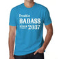Freakin Badass Since 2037 Mens T-Shirt Blue Birthday Gift 00395 - Blue / Xs - Casual