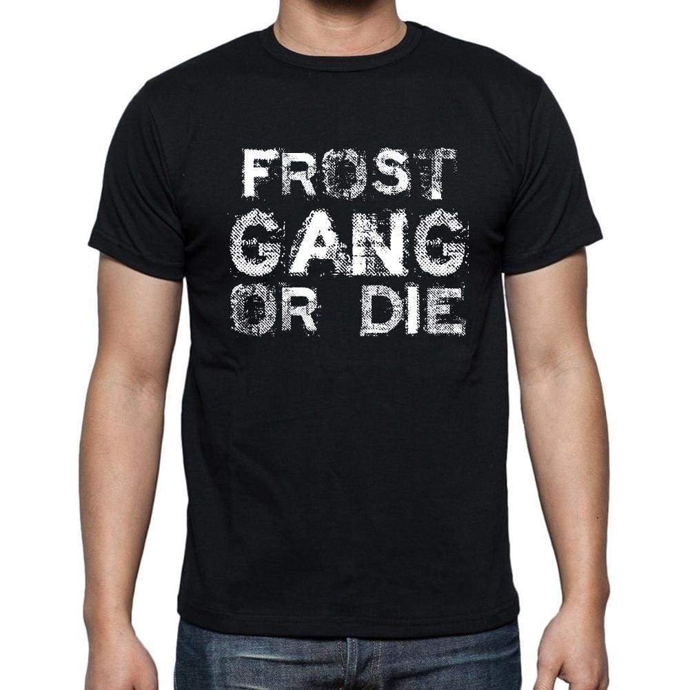 Frost Family Gang Tshirt Mens Tshirt Black Tshirt Gift T-Shirt 00033 - Black / S - Casual