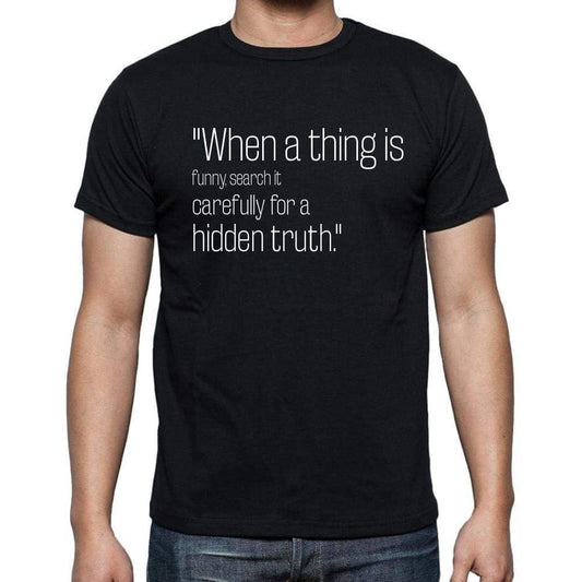 George Bernard Shaw Quote T Shirts When A Thing Is Fu T Shirts Men Black - Casual