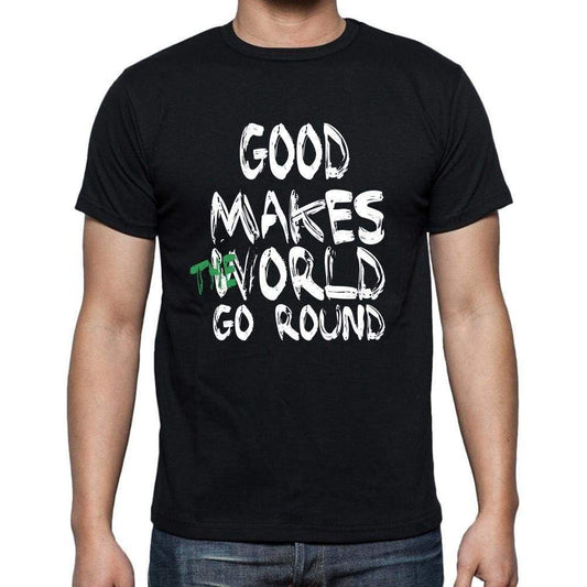 Good World Goes Round Mens Short Sleeve Round Neck T-Shirt 00082 - Black / S - Casual