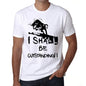 I Shall Be Outstanding White Mens Short Sleeve Round Neck T-Shirt Gift T-Shirt 00369 - White / Xs - Casual