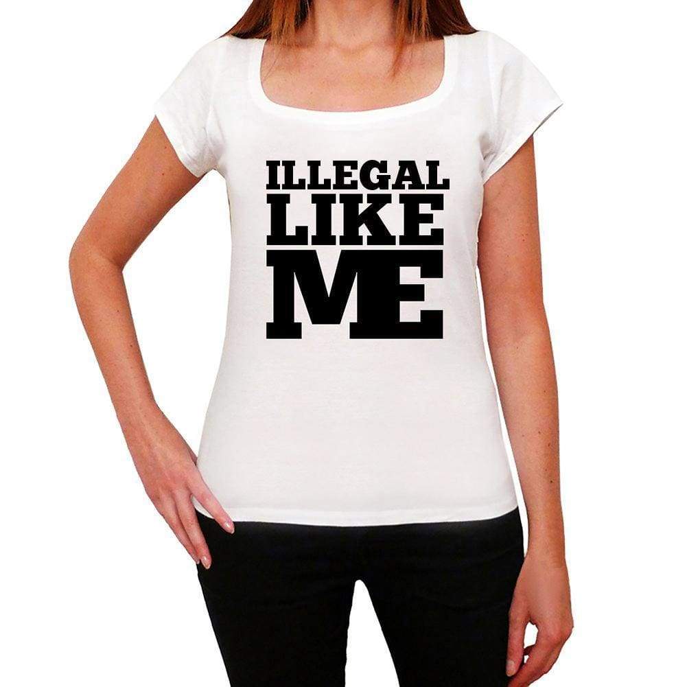 Illegal Like Me White Womens Short Sleeve Round Neck T-Shirt - White / Xs - Casual