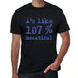 Im Like 100% Beautiful Black Mens Short Sleeve Round Neck T-Shirt Gift T-Shirt 00325 - Black / S - Casual