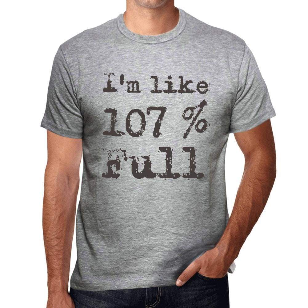 Im Like 100% Full Grey Mens Short Sleeve Round Neck T-Shirt Gift T-Shirt 00326 - Grey / S - Casual