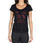 Im Like 100% Soft Black Womens Short Sleeve Round Neck T-Shirt Gift T-Shirt 00329 - Black / Xs - Casual