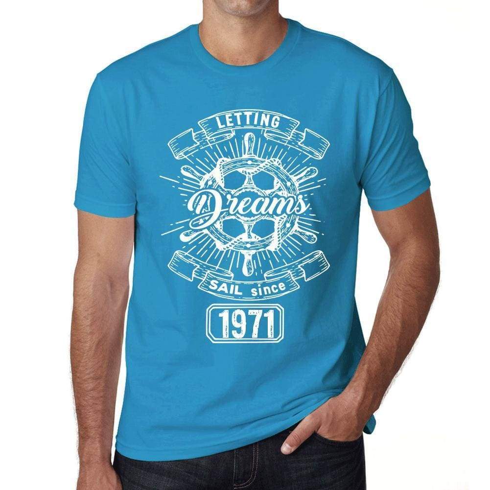 Letting Dreams Sail Since 1971 Mens T-Shirt Blue Birthday Gift 00404 - Blue / Xs - Casual