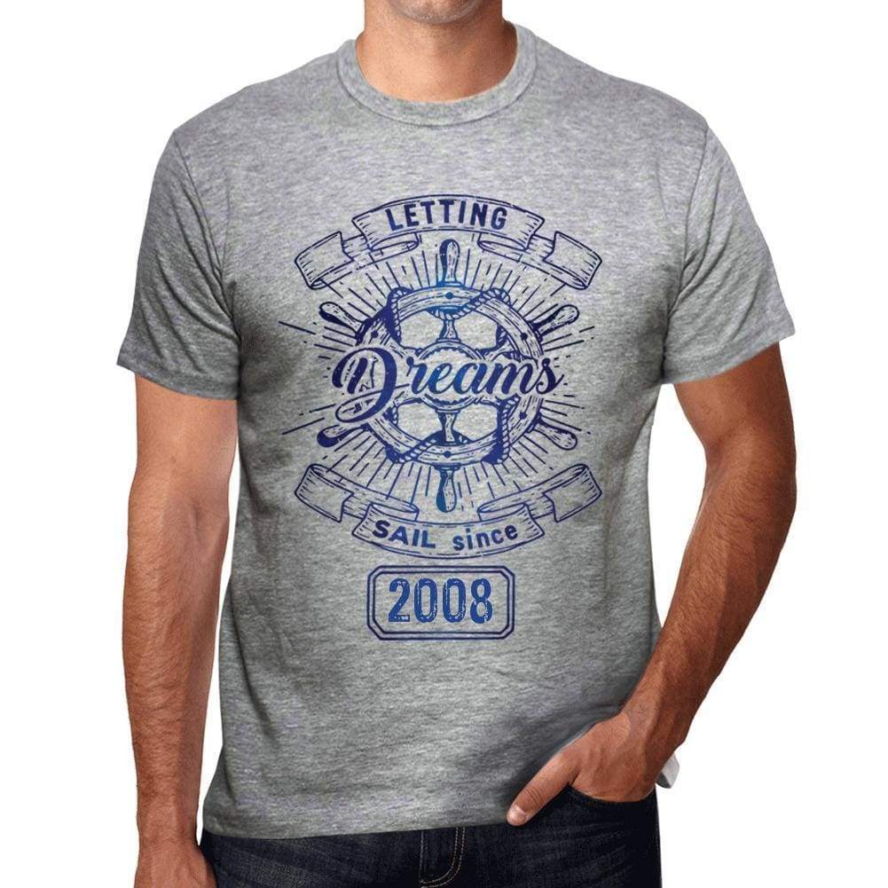 Letting Dreams Sail Since 2008 Mens T-Shirt Grey Birthday Gift 00403 - Grey / S - Casual