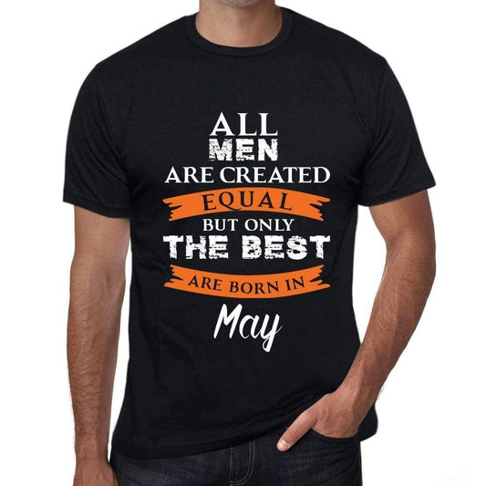May, Only the Best are Born in May <span>Men's</span> T-shirt Black Birthday Gift 00509 - ULTRABASIC