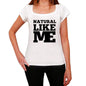 Natural Like Me White Womens Short Sleeve Round Neck T-Shirt - White / Xs - Casual