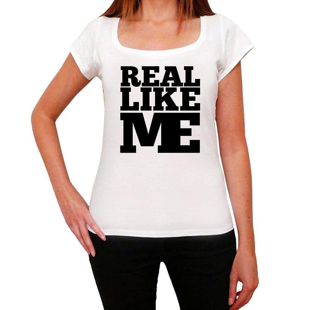 Real Like Me White Womens Short Sleeve Round Neck T-Shirt - White / Xs - Casual